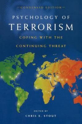Psychology of Terrorism: Coping with the Continuing Threat (Contemporary Psychol