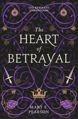 The Heart of Betrayal Mary E. Pearson
