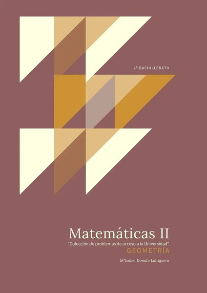 MatemáTicas II GeometríA. ColeccióN de Problemas de Acceso A La Universidad Buch-image