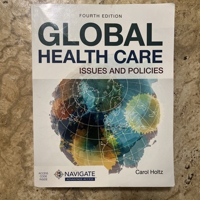 Global Health Care: Issues and Policies - Paperback By Holtz, Carol - GOOD