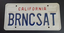 VINTAGE CALIFORNIA LICENSE PLATE VANITY "BRNCSAT"