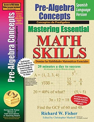 PRE-ALGEBRA CONCEPTS, MASTERING ESSENTIAL MATH SKILLS By Richard W Fisher *NEW*