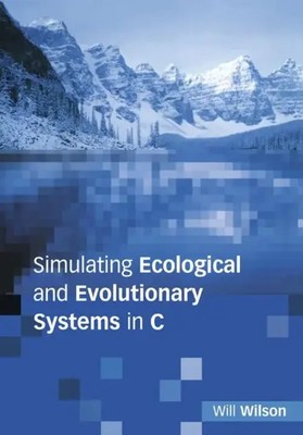 William G. Wilson (u. a.) | Simulating Ecological and Evolutionary Systems in C
