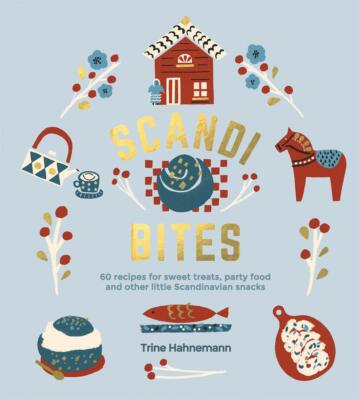 Scandi Bites by Trine Hahnemann, NEW Book