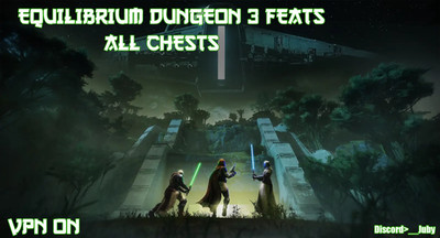 EQUILIBRIUM DUNGEON 4 FEATS + ALL CHESTS  (PC) 