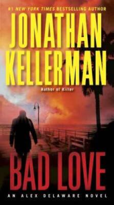 Bad Love: An Alex Delaware Novel - Mass Market Paperback - VERY GOOD