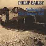 Philip Bailey Walking On The Chinese Wall Vinyl Single 7inch NEAR MINT CBS