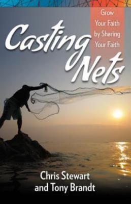 Casting Nets: Grow Your Faith by Sharing Your Faith - Stewart, Chris - paperback