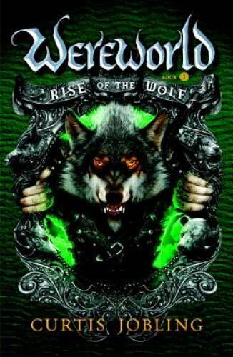 Rise of the Wolf (Wereworld) - Paperback By Jobling, Curtis - GOOD
