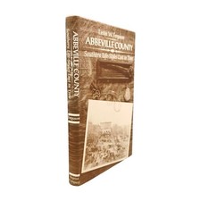 Abbeville County: Southern Life-Styles Lost in Time Signed by Lester W Ferguson