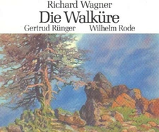 Riunger; Rode; R. Wagner [Composer, Wagner: Die Walkure, audioCD