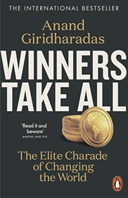 Winners Take All by Anand Giridharadas (Paperback Book)