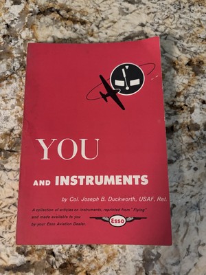 Vintage 1955 AVIATION: YOU and INSTRUMENTS by Col. Joseph B. Duckworth USAF