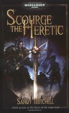 Scourge the Heretic (Warhammer 40,000 Novels) by Mitc... | Book | condition good