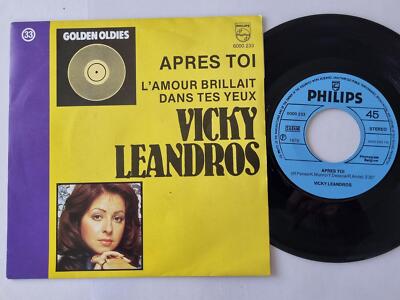 Vicky Leandros - Après Toi / L'amour Brillait Dans Tes Yeux 7'' Vinyl Belgium