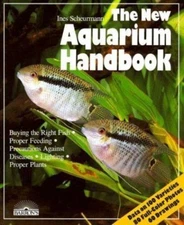 The New Aquarium Handbook: Everything About Setting Up and Taking Care of a...