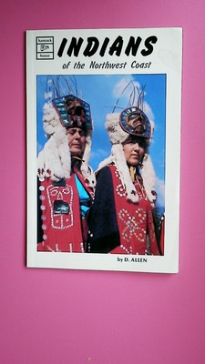 166863 David Allen INDIANS OF THE NORTHWEST COAST