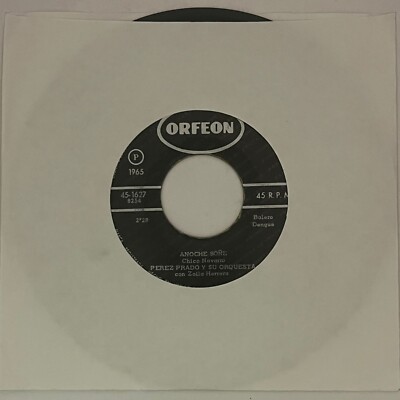 PEREZ PRADO Y SU ORQUESTA - ANOCHE SOÑE/LAS TRES ELENAS - 1965 MEXICAN 7'' SINGLE