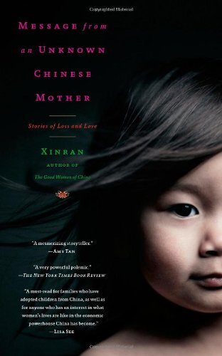 Unknown Chinese Mother: Xinran's Stories of Loss and Love (2012 Trade Paperback)
