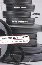 THE DEVIL'S CANDY: THE ANATOMY OF A HOLLYWOOD FIASCO By Julie Salamon BRAND NEW