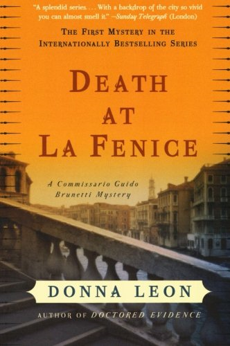 Death at La Fenice: A Commissario Guido Brunetti Mystery - Leon, Donna