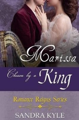 Marissa: Chosen by a King by Sandra Kyle