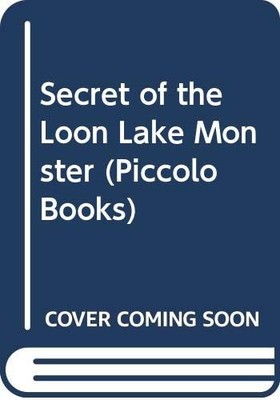 Secret of the Loon Lake Monster: 10 (Piccolo Books) - Masters, M.