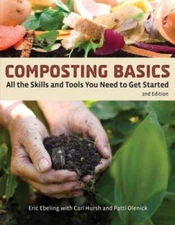 Composting Basics: All the Skills and Tools You Need to Get Started  - VERY GOOD