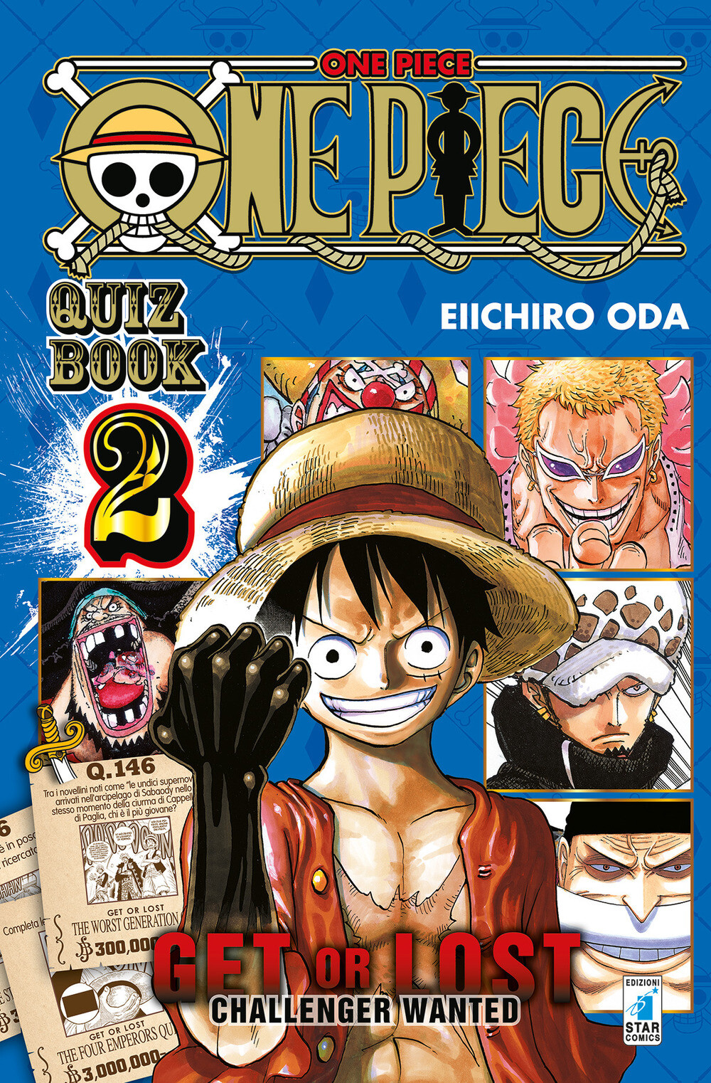 One piece. Quiz book. Get or lost. Challenger wanted. Ediz. illustrata. Vo...