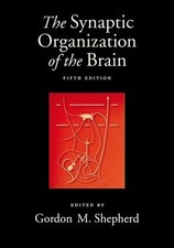 Gordon M. Shepherd The Synaptic Organization ...
