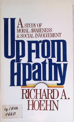 Up from Apathy: A Study of Moral Awareness and Social Involvement Hoehn, Richard