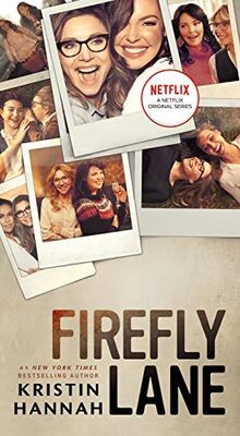 Firefly Lane: A Novel von Hannah, Kristin | Buch | Zustand sehr gut