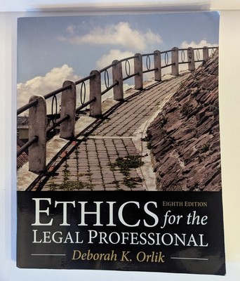 Ethics for the Legal Professional Eighth 8th Edition Deborah K. Orlik PB