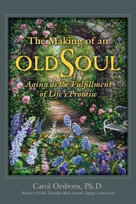 Carol Orsborn The Making of an Old Soul (Tascabile) | eBay