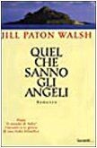 Quel che sanno gli angeli von Paton Walsh, Jill | Buch | Zustand gut