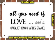 Metal Sign - Cavalier King Charles Spaniel Love - 14x10 inches