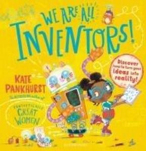 We Are All Inventors! | Kate Pankhurst | englisch
