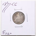 1877-CC 10C Seated Liberty Dime in Fine+ Condition #RK039