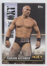 2021 Topps WWE NXT We Are NXT Fabian Aichner #NXT-15 0q0m
