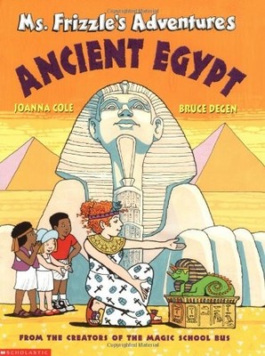 Ancient Egypt (Ms. Frizzle's Adventures), Cole, Joanna