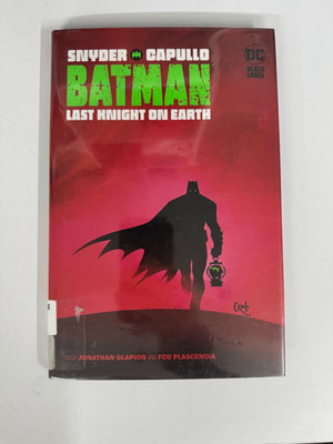 Batman: Last Knight on Earth by Scott Snyder and Greg Capullo (DC Black Label)