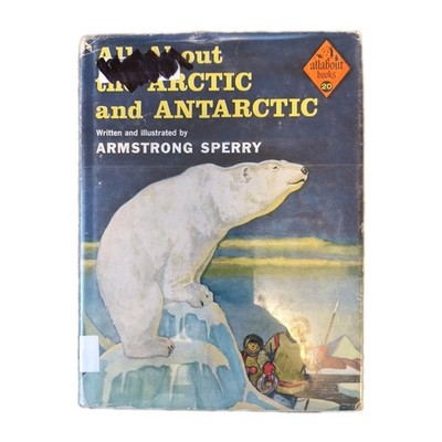 All About The Arctic And Antarctic - Random House - All About Books 1957 vintage