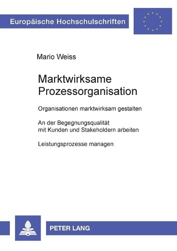 Mario Weiss Marktwirksame Prozessorganisation (taschenbuch)