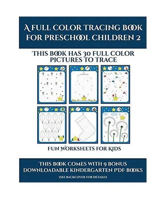 Fun Worksheets for Kids [A full color tracing book for preschool children 2]: Th