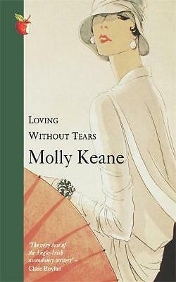 Loving Without Tears by Molly Keane (Paperback, 2006)