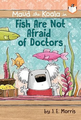 Fish Are Not Afraid of Doctors by J. E. Morris (2019, Digest Paperback)