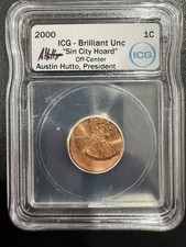 2000 Huge Error Off Center Coin ICG 1c  “Sin City Hoard”  Austin Hutto Auto Rare