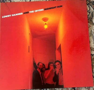 Lowry Hammer & The Cryers, Midnight Run, LP 