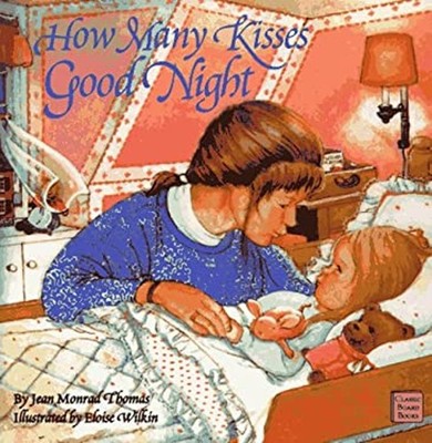 How Many Kisses Good Night Board Books Jean Monrad Thomas