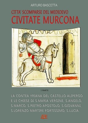 Arturo Bascetta Civitate Murcona: la contea yriana del castello al (Taschenbuch)